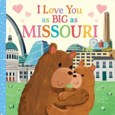 I LOVE YOU AS BIG AS MISSOURI