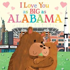 I LOVE YOU AS BIG AS ALABAMA